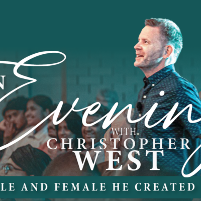 Male and Female He Created Them–An Evening with Dr Christopher West
