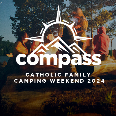 Compass: Catholic Family Camping Weekend