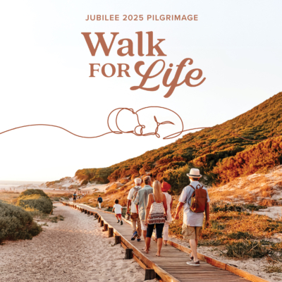 Jubilee Pilgrimage: Walk for Life