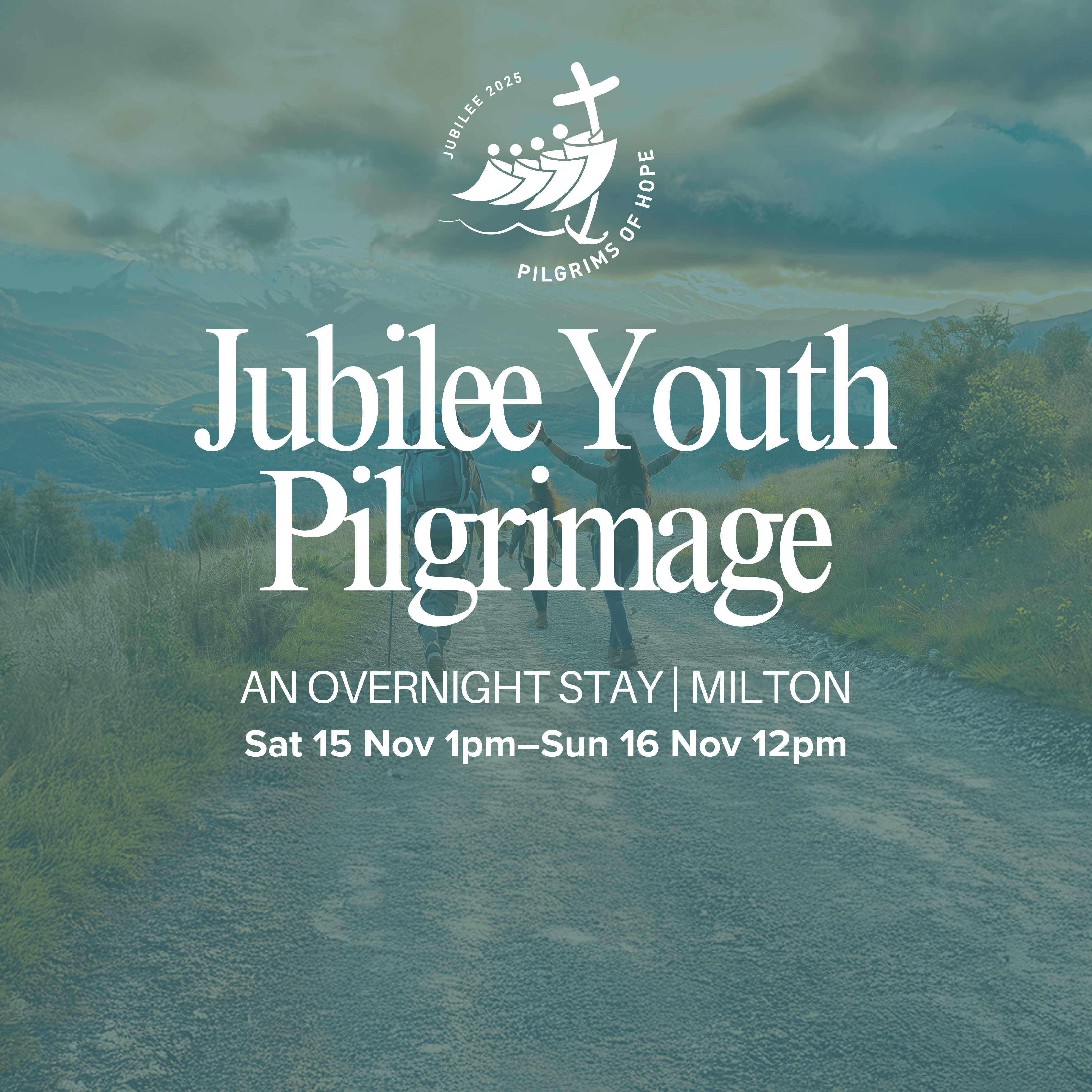 Milton Jubilee Youth Overnight Pilgrimage