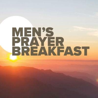 Men’s Prayer Breakfast